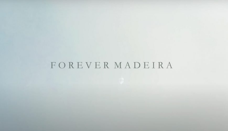 FOREVER MADEIRA