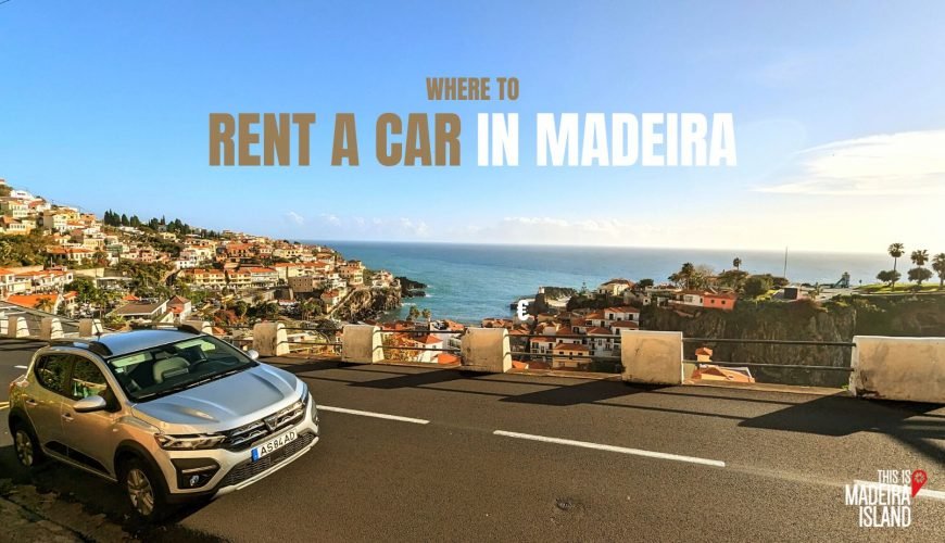 Where to rent a Car in Madeira?