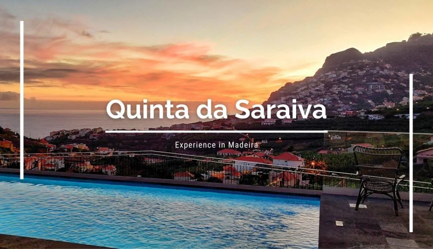 Quinta da Saraiva – Experience in Madeira